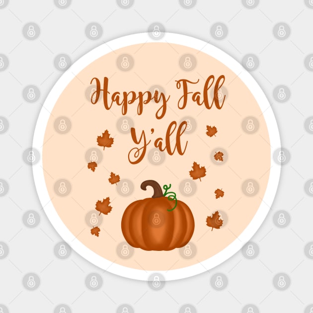 Happy Fall Y'all Magnet by AnnaBanana